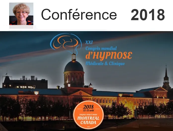 XXIe Congr&egrave;s mondial d'hypnose m&eacute;dicale et clinique, Montr&eacute;al 2018