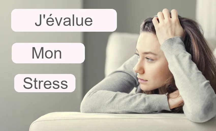 J'évalue mon stress
