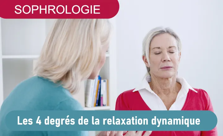 Les 4 degr&eacute;s de la relaxation dynamique