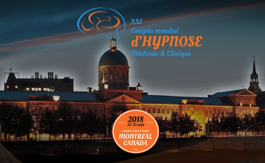 XXIe Congrès mondial d'hypnose médicale et clinique, Montréal 2018