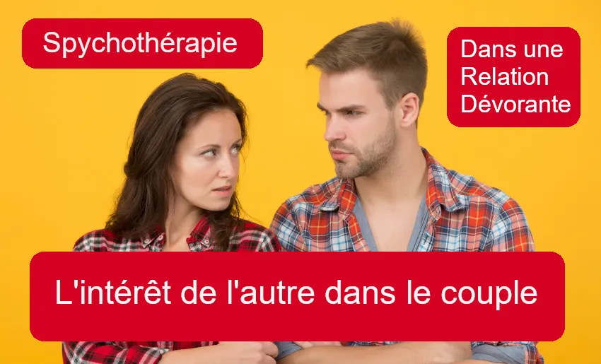 L'intÃ©rÃªt de l'autre dans le couple