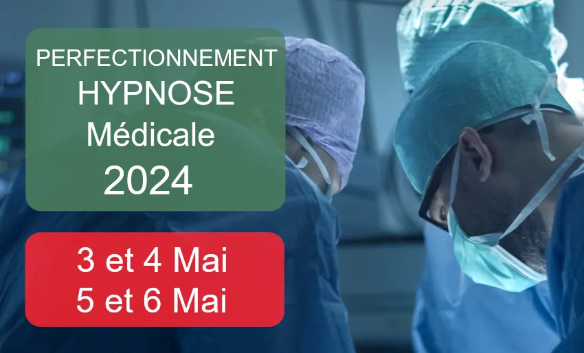 Perfectionnement Hypnose Clinique 2024 Certifi&eacute; par la CFHTB