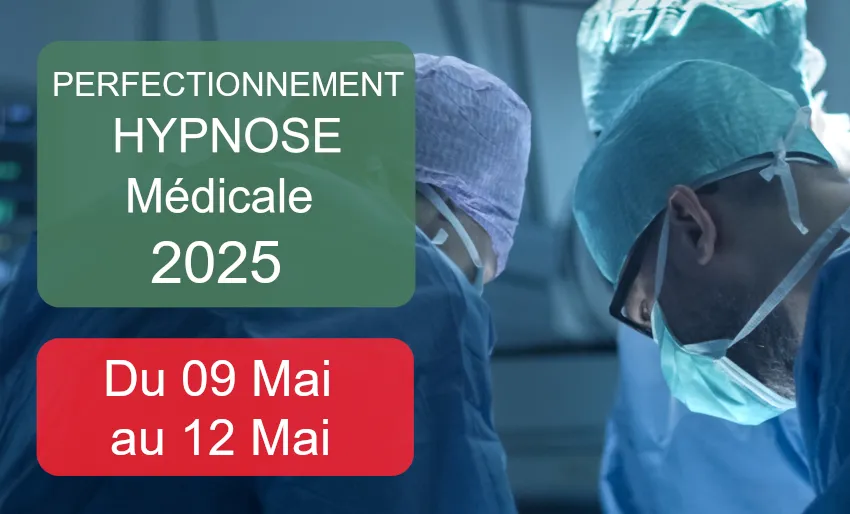 Perfectionnement Hypnose Clinique 2025 Certifi&eacute; par la CFHTB
