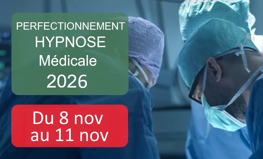 Perfectionnement Hypnose Clinique 2026 certifi&eacute;e par la CFHTB