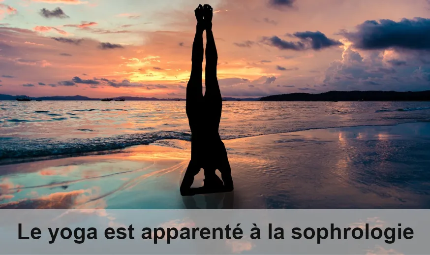Le yoga parent de la sophrologie